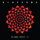 Blown Rose EP