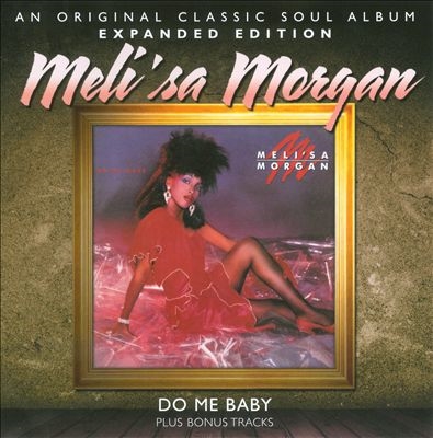 Meli Sa Morgan Do Me Baby Expanded Edition