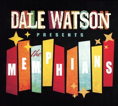 Dale Watson Presents: The Memphians