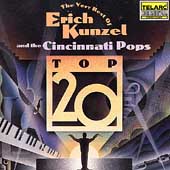 Top 20 - The Very Best of Erich Kunzel & the Cincinnati Pops
