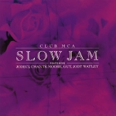 CLUB MCA SLOW JAM