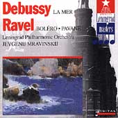 Debussy: La Mer, etc;  Ravel: Bolero, Pavane / Mravinsky