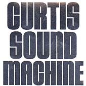 Curtis Sound Machine Vol.1