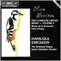 Messiaen Complete Organ Music Vol Hans Ola Ericsson