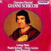 Puccini: Gianni Schicchi / Ferencsik, Melis, Kalmar, Gulyas