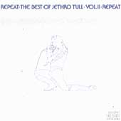 Repeat: The Best Of Jethro Tull Vol. 2