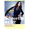 Superfly 「Superfly BEST」 バンド・スコア