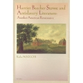 Harriet Beecher Stowe and Anti Another American Renaissance