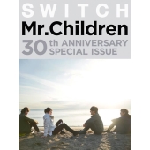 Mr.Children｜デビュー30周年を記念した特別編集号『SWITCH Mr