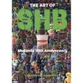 THE ART OF SHB Mutants 10th An スカルヘッドバットミュータント10周年記念作品集