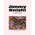 Jimmy Onishi ART WORKS 1993-20