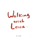 Walking with Leica 1 北井一夫写真集