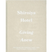 Shiroiya Hotel Giving Anew