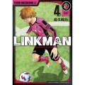 LINKMAN 4 バンチコミックス