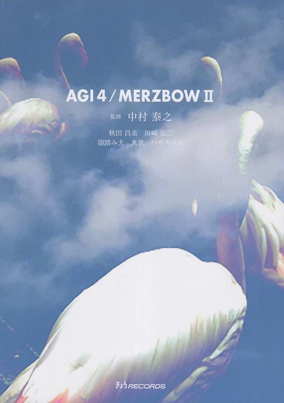 ¼Ƿ/AGI 4 / MERZBOW II[9784864000444]