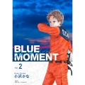 BLUE MOMENT ブルーモーメント Vol.2 (2)
