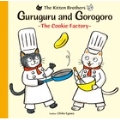 Guruguru and Gorogoro The Cookie Factory