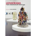 JAPANORAMA NEW VISION ON ART SINCE1970