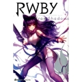 RWBY OFFICIAL MANGA ANTHOLOGY ホームコミックス