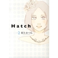 Hatch 2 Feelコミックス