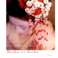 The Alluring World of Maiko an