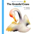 The Grateful Crane つるのおんがえし 英語でよもう!はじめてのめいさく