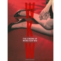 WKW:THE CINEMA OF WONG KAR WAI ザ・シネマ・オブ・ウォン・カーウァイ