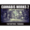 CANNABIS WORKS 2 田中達之作品集