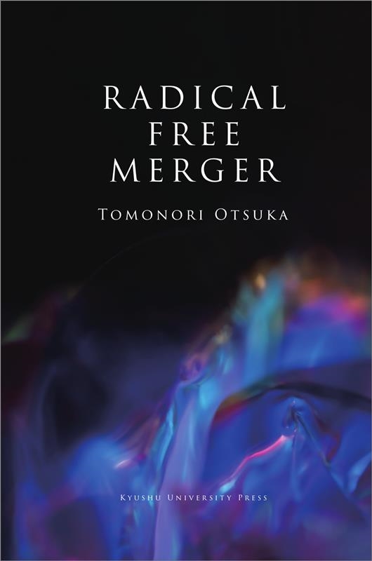 大塚知昇/Radical Free Merger