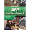 AFP World News Report 7 / AFP ニュースで見る世界 7