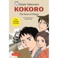 Soseki Natsume's Kokoro: The Managa Edition The Heart of Things