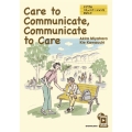 Care to Communicate,Communicat ケアするコミュニケーションをめざして