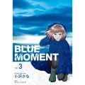 BLUE MOMENT ブルーモーメント Vol.3 (3)
