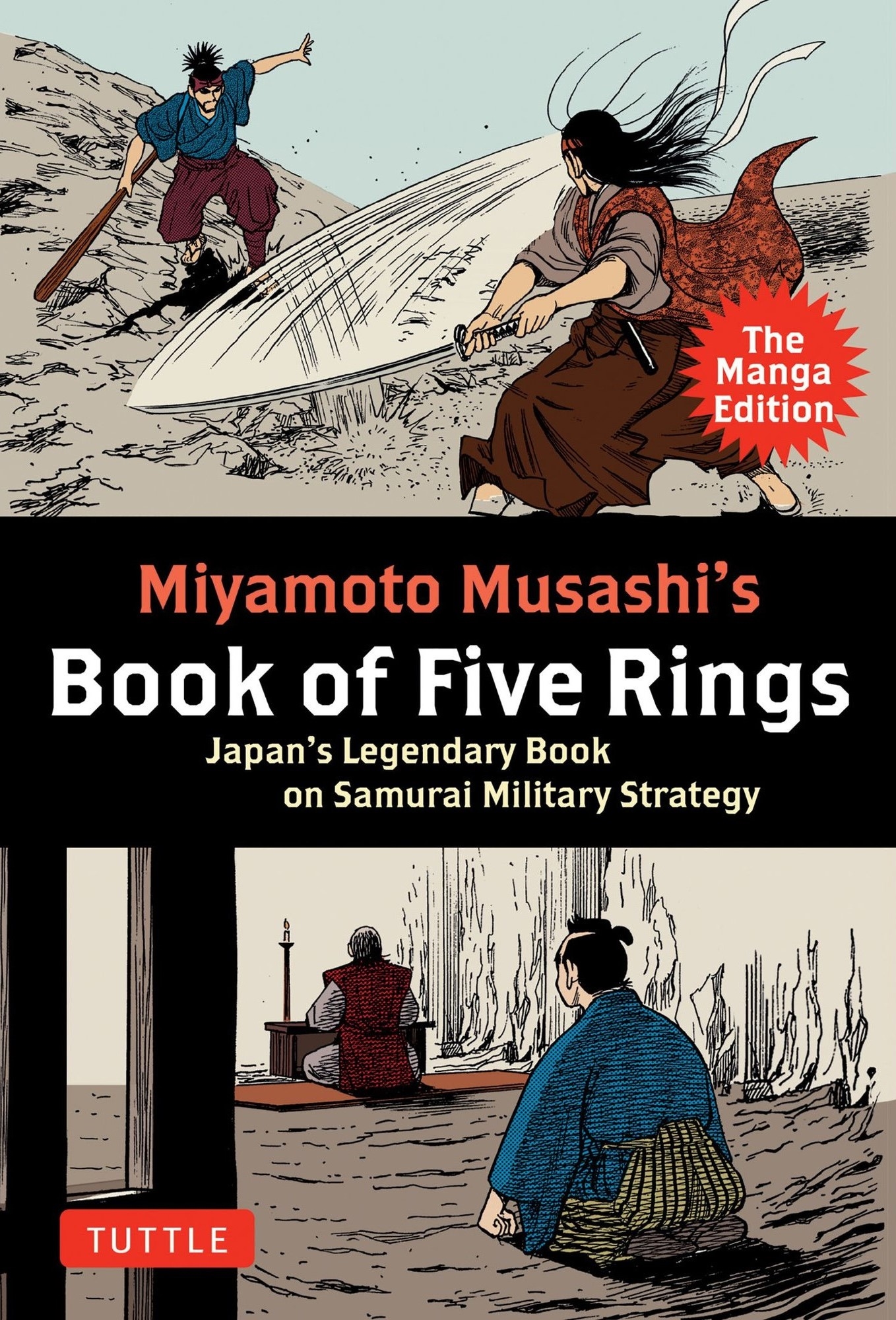 Miyamoto Musashi's Book of Five Rings: The Manga Edition Japan's Legendary Book on Samurai Military Strategy