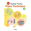 New WAKU WAKU Piano Technique 3 /English Version