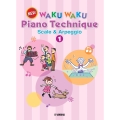 New WAKU WAKU Piano Technique Scales and Arpeggios 1 /English Version