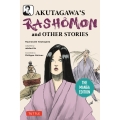 Akutagawa's Rashomon and Other Stories: The Manga Edition The Manga Edition
