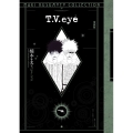 T.V.eye 愛蔵版 ＜楠本まきコレクション＞
