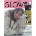 GLOW (グロー) 2025年 01月号 [雑誌]
