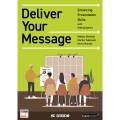 Deliver Your Message: Enhancing Presentation Skills with Videographics / ビデオグラフィックスを活用した英語プレゼンテーション演習