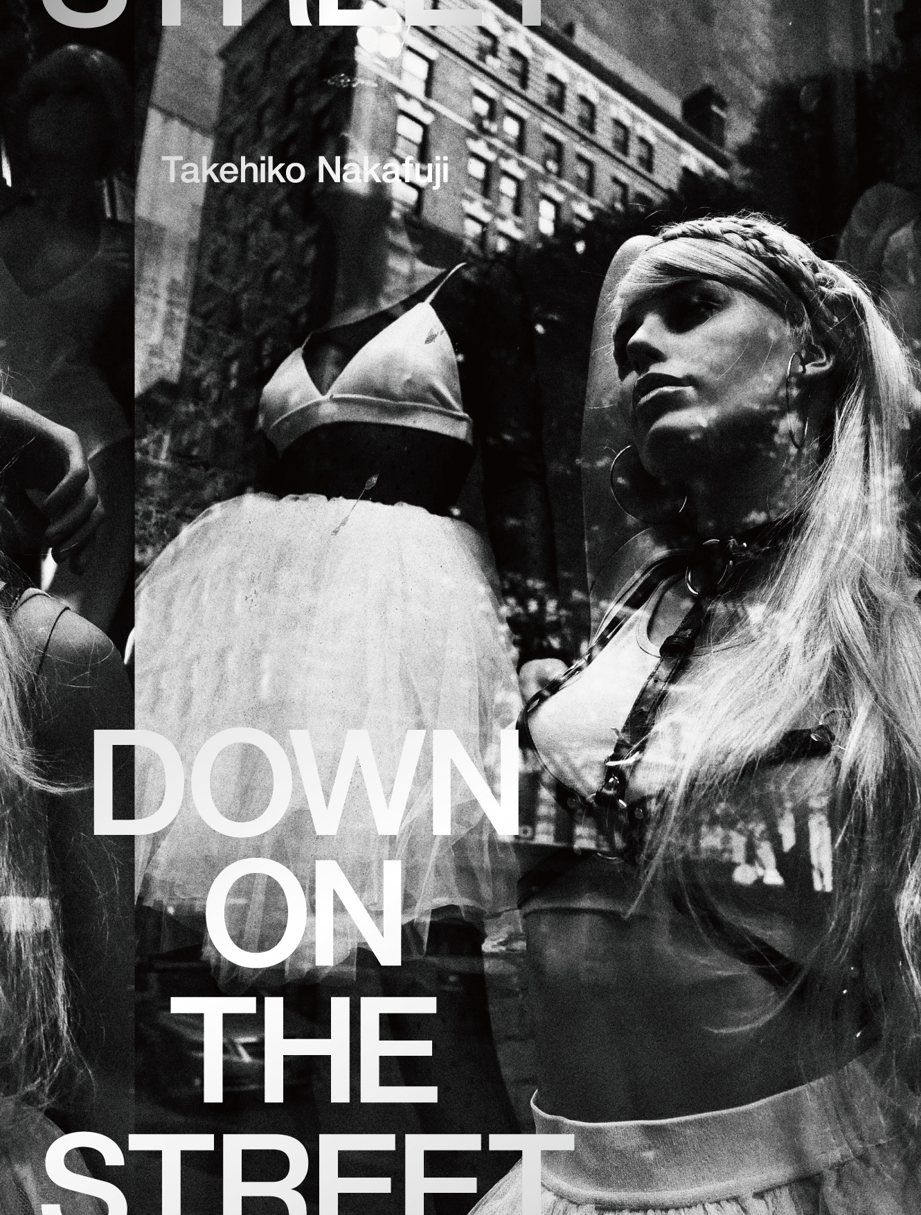 DOWN ON THE STREET ダウン・オン・ザ・ストリート DOWN ON THE STREET ダウン・オン・ザ・ストリート