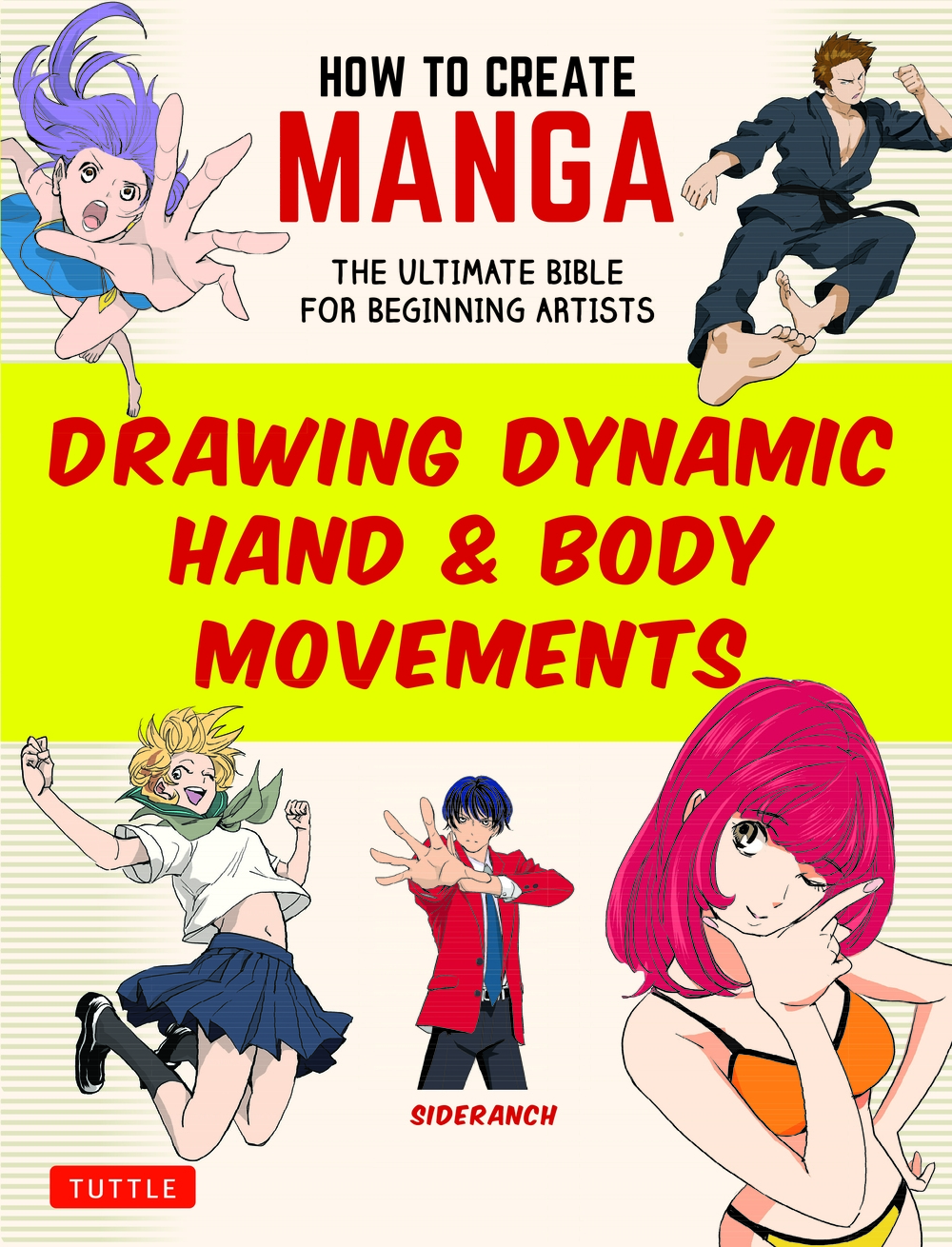 TOWER RECORDS ONLINE㤨Sideranch/How to Create Manga Drawing Dynamic Hand & Body Movements The Ultimate Bible for Beginning Artists[9784805318638]פβǤʤ2,970ߤˤʤޤ