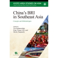 China's BRI in Southeast Asia Concepts and Methodologies