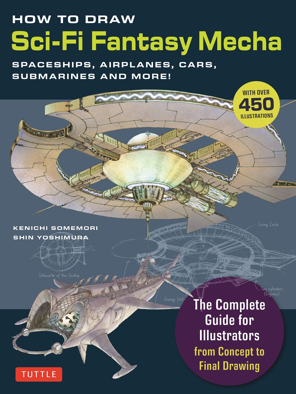 TOWER RECORDS ONLINE㤨Kenichi Somemori/How to Draw Sci-Fi Fantasy Mecha Spaceships, Airplanes, Cars, Submarines and More! (Over 450 Illustrations[9784805319468]פβǤʤ3,190ߤˤʤޤ