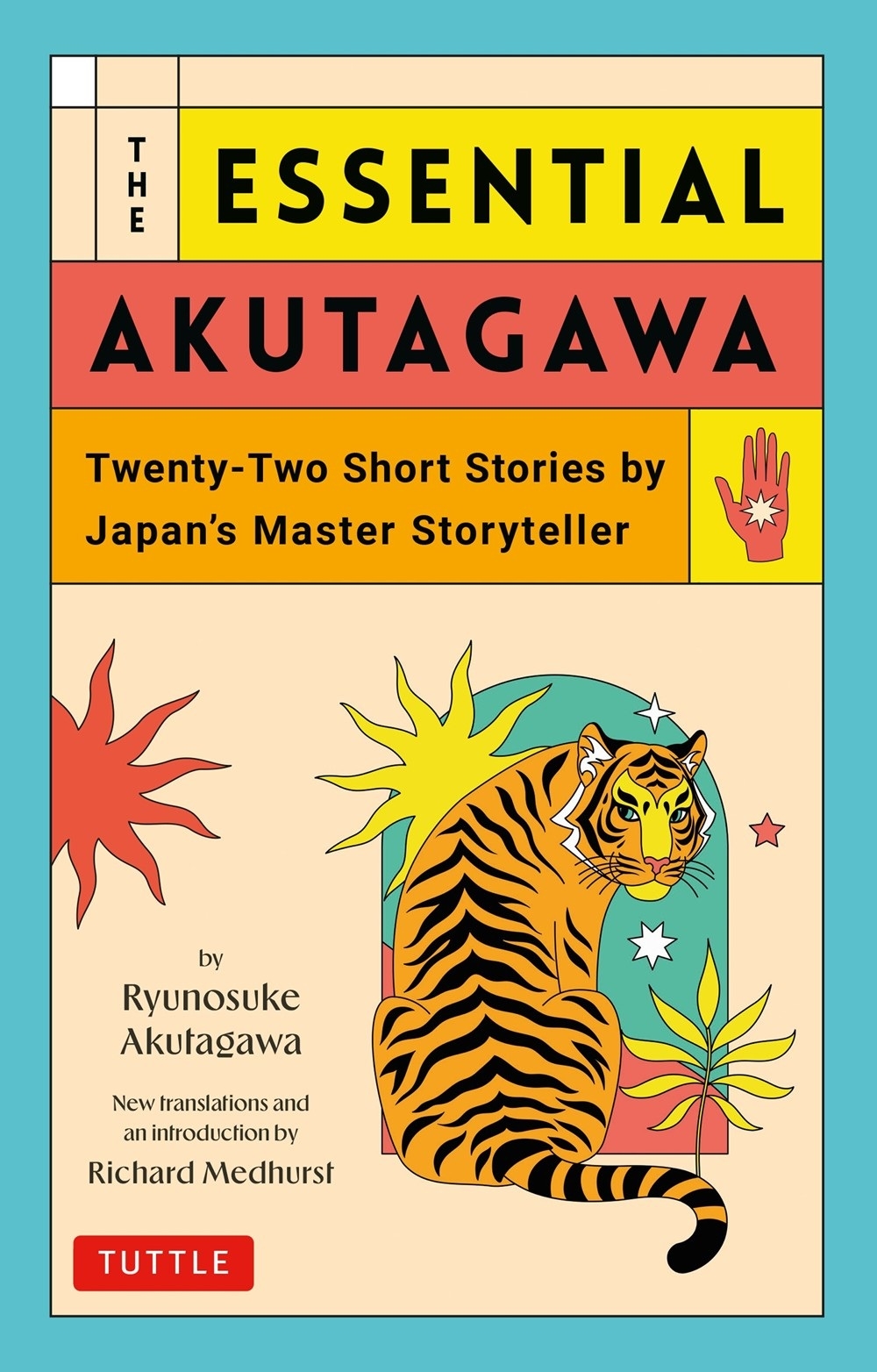 The Essential Akutagawa Twenty-Two Short Stories by the Japan's Master Storyteller