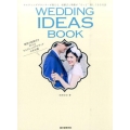 WEDDING IDEAS BOOK ウエディングプランナーが教える、結婚式と準備が"もっと"楽しくなる方法
