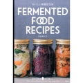 おいしい発酵食生活 意外と簡単体に優しい FERMENTED FOOD RECIPES
