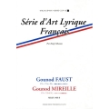 グノー「フォースト～悪魔に魂を売った老博士」「ミレイユ～プロ フランス・オペラ・ハイライト・シリーズ 1