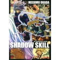 SHADOW SKILL 10 アフタヌーンKCデラックス