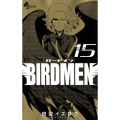 BIRDMEN 15 少年サンデーコミックス